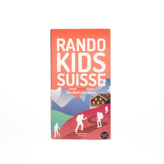 Rando Kids Suisse : de cabane en cabane